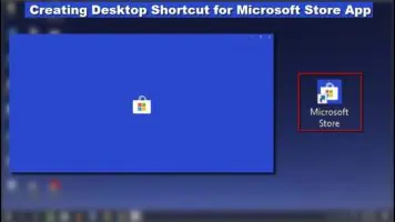 قم بإنشاء اختصار سطح المكتب لتطبيق Microsoft Store
