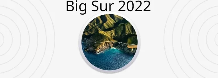 تحميل نظام ماك macOS Big Sur 2022