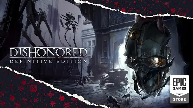 حصريا لعبه Dishonored Definitive Edition مجانيه على متجر Epic Games لفتره محدوده